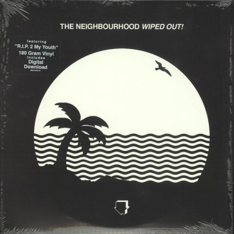 Виниловая пластинка The Neighbourhood WIPED OUT! (180 Gram/Gatefold)