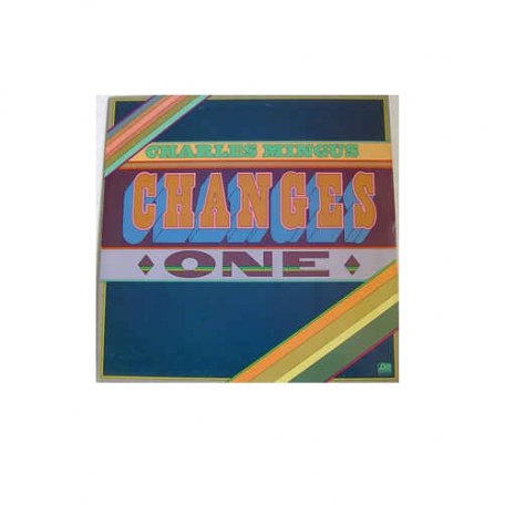 Виниловая пластинка Charles Mingus CHANGES ONE