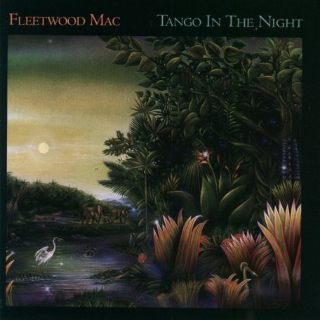 Виниловая пластинка Fleetwood Mac TANGO IN THE NIGHT (180 Gram)