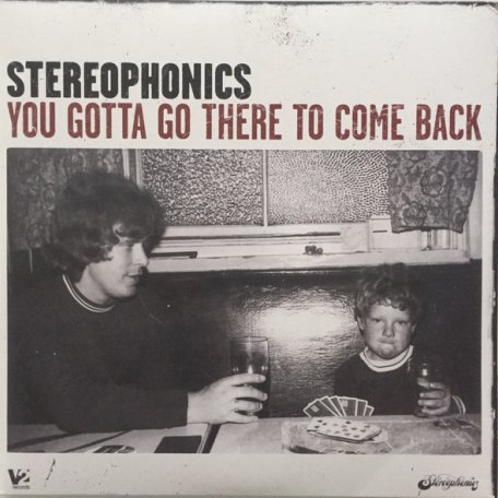 Виниловая пластинка Stereophonics, You Gotta Go There To Come Back