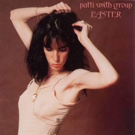 Виниловая пластинка Patti Smith Group EASTER (180 Gram)