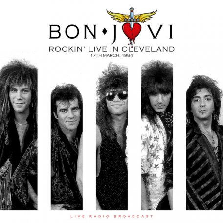 Виниловая пластинка Bon Jovi - BEST OF ROCKIN LIVE IN CLEVELAND ON 17TH MARCH 1984