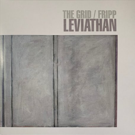 Виниловая пластинка Robert Fripp; The Grid - Leviathan (Black Vinyl 2LP)