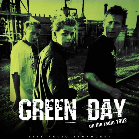 Виниловая пластинка Green Day - Best of Live On The Radio 1992 (Black Vinyl LP)