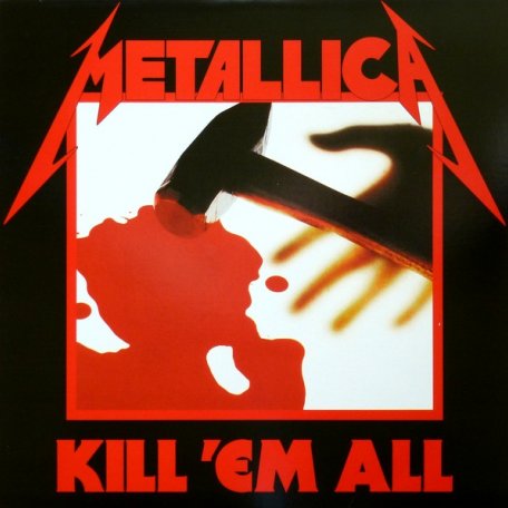 Виниловая пластинка Metallica - Kill Em All (Black Vinyl LP)