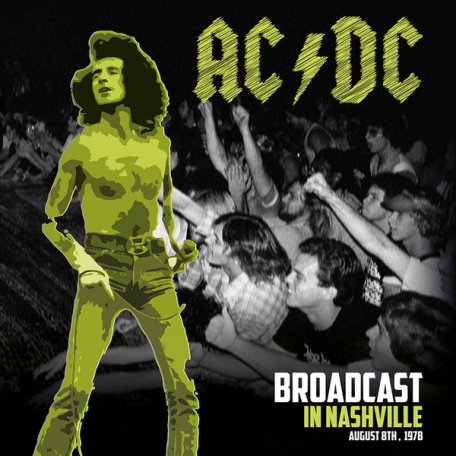 Виниловая пластинка Ac/dc - Broadcast In Nashville (LP)