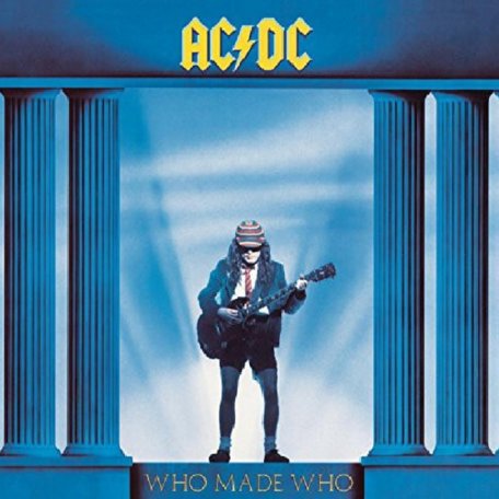 Виниловая пластинка AC/DC WHO MADE WHO (Remastered/180 gram)