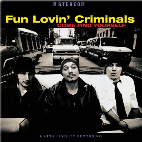 Виниловая пластинка Fun Lovin Criminals - Come Find Yourself (180 Gram)