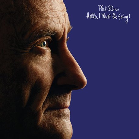 Виниловая пластинка Phil Collins HELLO, I MUST BE GOING (180 Gram)