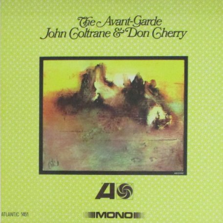 Виниловая пластинка John Coltrane/ Don Cherry THE AVANT-GARDE (MONO REMASTER)