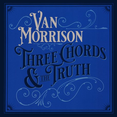 Виниловая пластинка Van Morrison, Three Chords & The Truth (Vinyl)