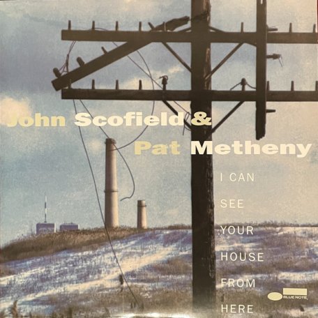 Виниловая пластинка John Scofield, Pat Metheny - I Can See Your House From Here (Tone Poet Series)