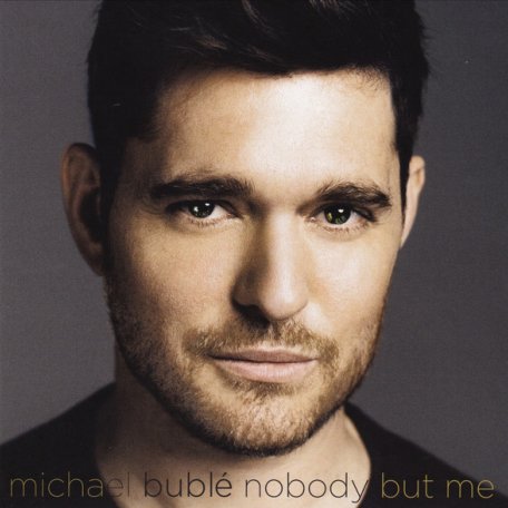 Виниловая пластинка Michael Buble NOBODY BUT ME