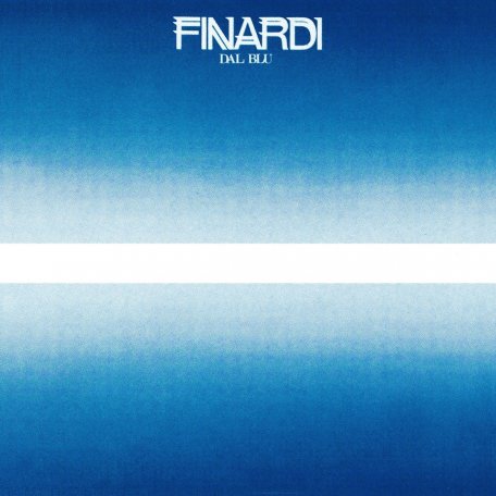 Виниловая пластинка Eugenio Finardi - Dal Blu (Black Vinyl LP)