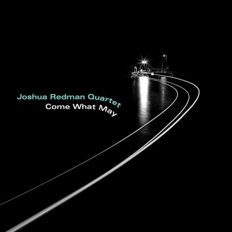 Виниловая пластинка Redman, Joshua / Quartet, Come What May (Black Vinyl)