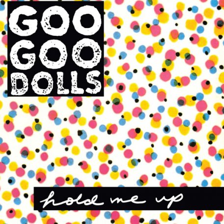 Виниловая пластинка Goo Goo Dolls - Hold Me Up