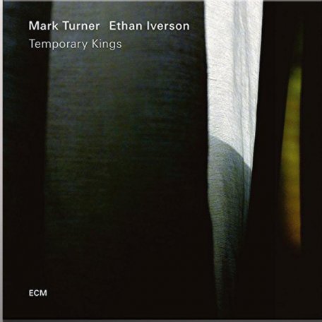 Виниловая пластинка Mark Turner / Ethan Iverson, Temporary Kings (180g)