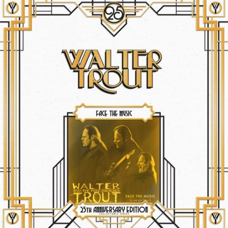 Виниловая пластинка Walter Trout — FACE THE MUSIC (25TH ANNIVERSARY ED.) (2LP)