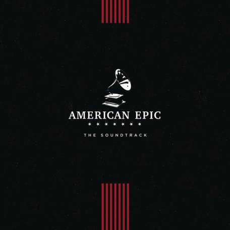 Виниловая пластинка Sony VARIOUS ARTISTS, AMERICAN EPIC: THE SOUNDTRACK (Gatefold)