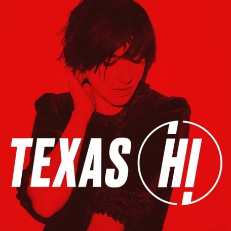 Виниловая пластинка Texas - Hi (White Vinyl)