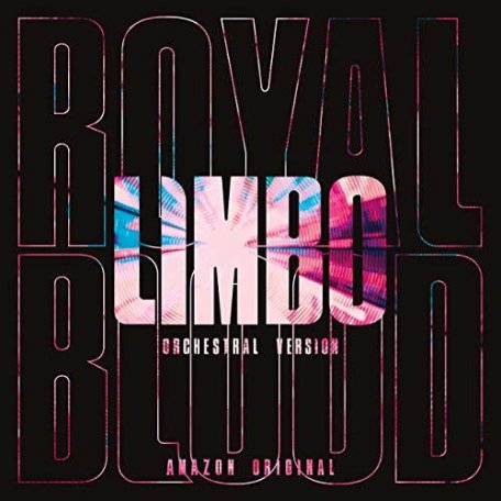 Виниловая пластинка Royal Blood – Limbo / All We Have Is Now (Orchestral Versions) (Limited/Black Vinyl)