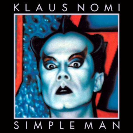 Виниловая пластинка Sony KLAUS NOMI, SIMPLE MAN (Black Vinyl)