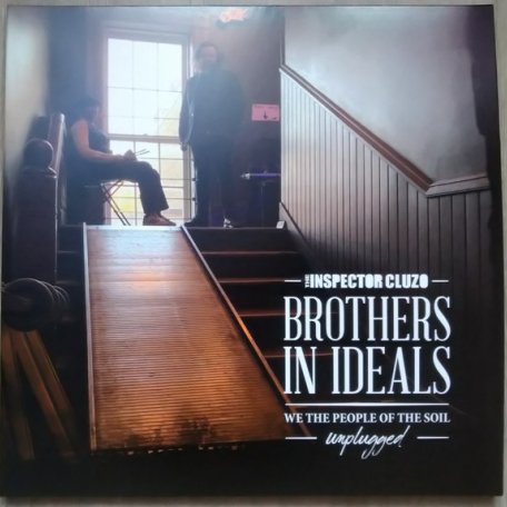 Виниловая пластинка The Inspector Cluzo, Brothers In Ideals - We The People Of The Soil - Unplugged
