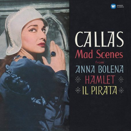 Виниловая пластинка WMC Maria Callas Mad Scenes (180 Gram/Remastered)