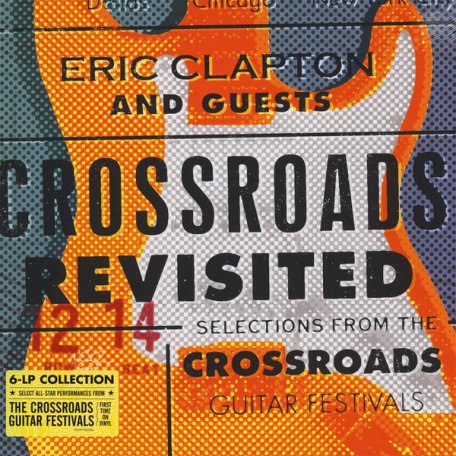 Виниловая пластинка Clapton, Eric, Crossroads Revisited: Selections From The Guitar Festivals (Box Set/Black Vinyl)