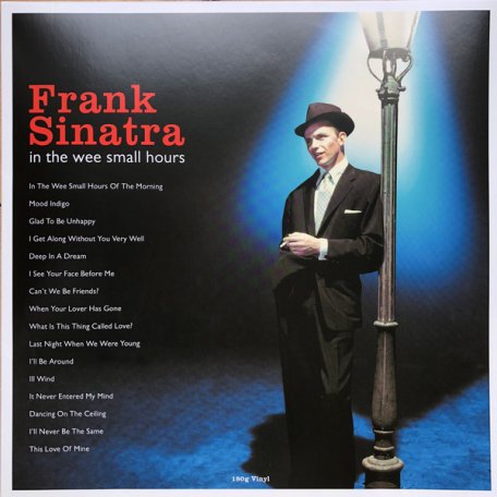 Виниловая пластинка Sinatra, Frank, In The Wee Small Hours (180 Gram Black Vinyl)