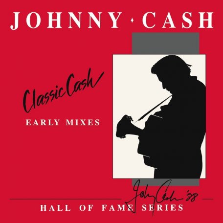 Виниловая пластинка Johnny Cash - Classic Cash: Hall Of Fame Series - Early Mixes