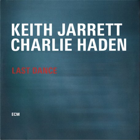 Виниловая пластинка Keith Jarrett/Charlie Haden, Jarrett/Haden: Last Dance ()
