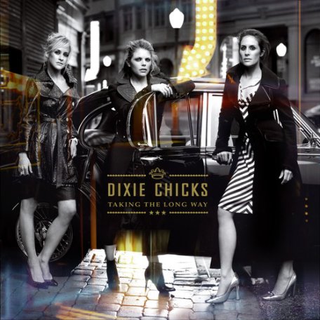 Виниловая пластинка Dixie Chicks TAKE THE LONG WAY (Gatefold)