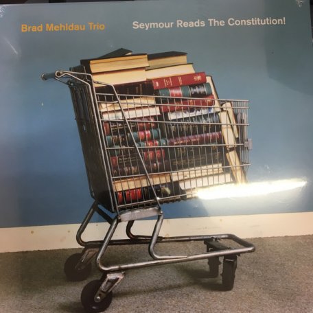 Виниловая пластинка WM Brad Mehldau / Trio Seymour Reads The Constitution! (Black Vinyl)