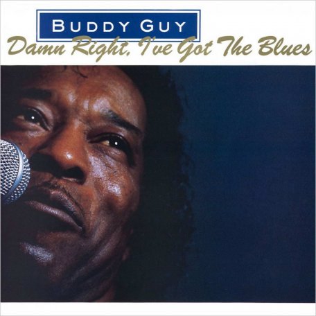 Виниловая пластинка Buddy Guy ‎– Damn Right, Ive Got The Blues