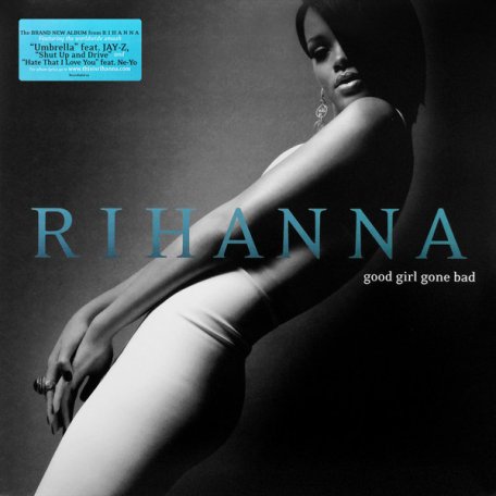 Виниловая пластинка Rihanna, Good Girl Gone Bad