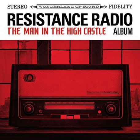 Виниловая пластинка Sony VARIOUS ARTISTS, RESISTANCE RADIO: THE MAN IN THE HIGH CASTLE ALBUM (Gatefold)