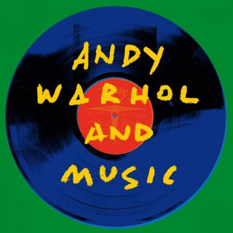 Виниловая пластинка Sony VARIOUS ARTISTS, ANDY WARHOL AND MUSIC (Black Vinyl/Gatefold)