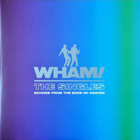 Виниловая пластинка WHAM! - Singles: Echoes From The Edge Of Heaven (Blue Vinyl LP)