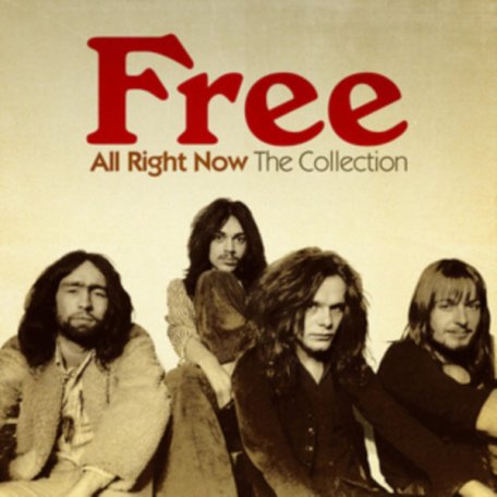 Виниловая пластинка Free, All Right Now: The Collection
