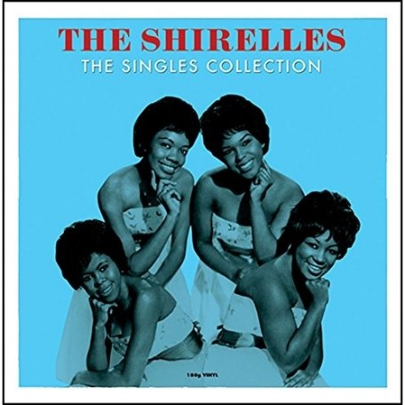 Виниловая пластинка The Shirelles THE SINGLES COLLECTION (180 Gram/Remastered/W233)