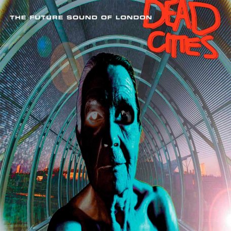 Виниловая пластинка The Future Sound Of London - Dead Cities