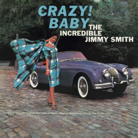 Виниловая пластинка Jimmy Smith - Crazy! Baby (Black Vinyl LP)