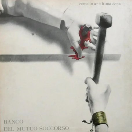 Виниловая пластинка Banco Del Mutuo Soccorso - Come In UnUltima Cena (Black Vinyl LP)