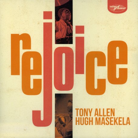 Виниловая пластинка Allen Tony & Hugh Masekela - Rejoice