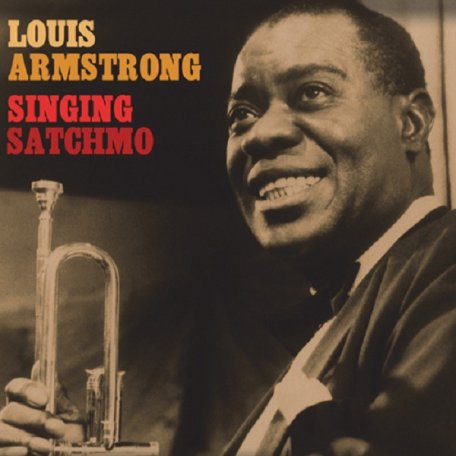 Виниловая пластинка Louis Armstrong - Singing Satchmo