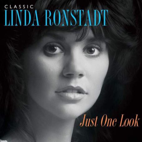 Виниловая пластинка Linda Ronstadt CLASSIC LINDA RONSTADT: JUST ONE LOOK