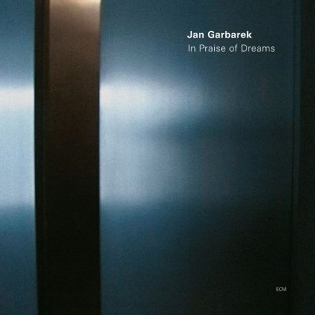 Виниловая пластинка Garbarek, Jan, In Praise Of Dreams (First Time On Vinyl)