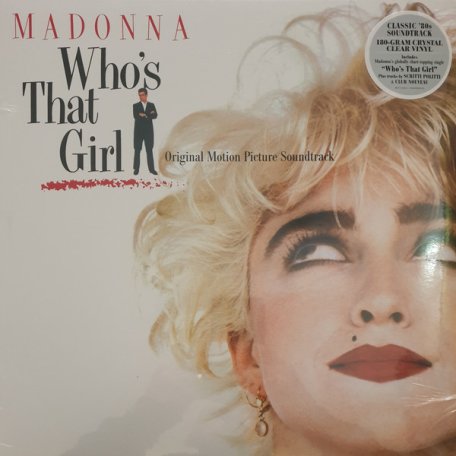 Виниловая пластинка WM MADONNA / VARIOUS ARTISTS, WHOS THAT GIRL (ORIGINAL MOTION PICTURE SOUNDTRACK) (Limited 180 Gram Crystal Clear Vinyl)