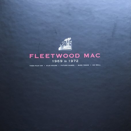 Виниловая пластинка Fleetwood Mac FLEETWOOD MAC: 1969 TO 1972 (Box set/4LP+7 vinyl single/Remastered)